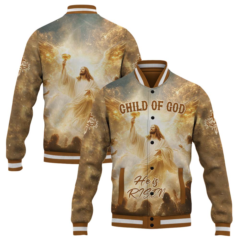 Child Of God He is Risen Baseball Jacket
