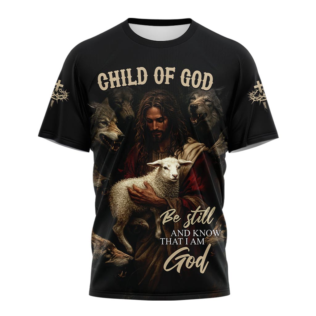 Be Still And Know That I Am God T-shirt