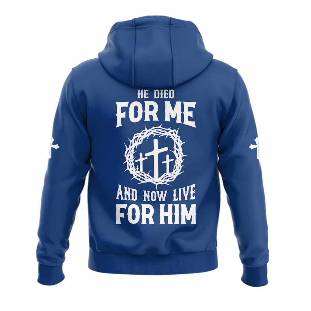 He Died For Me Hoodie