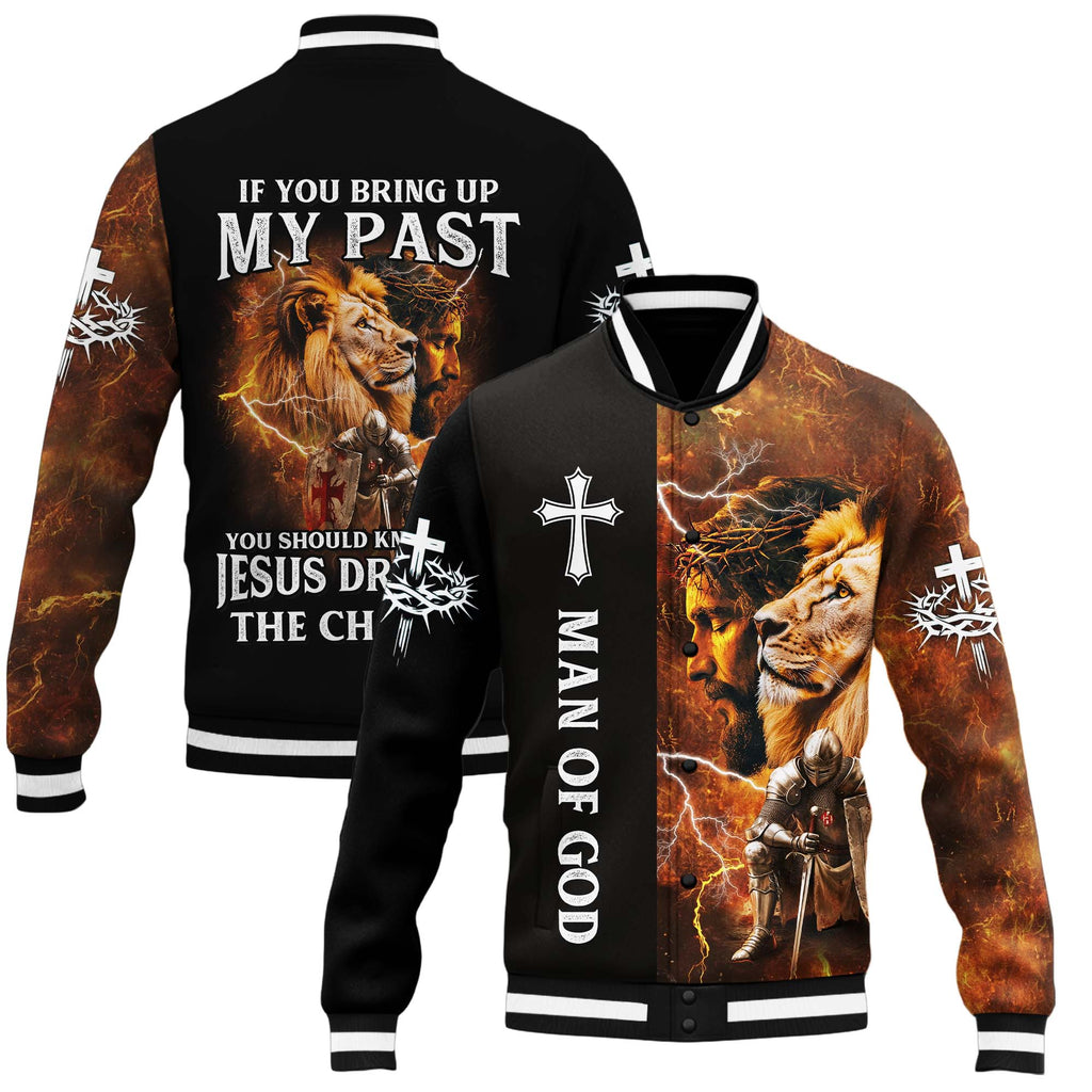 If You Bring Up My Past, You Should Know That Jesus Dropped The  Charges Baseball Jacket