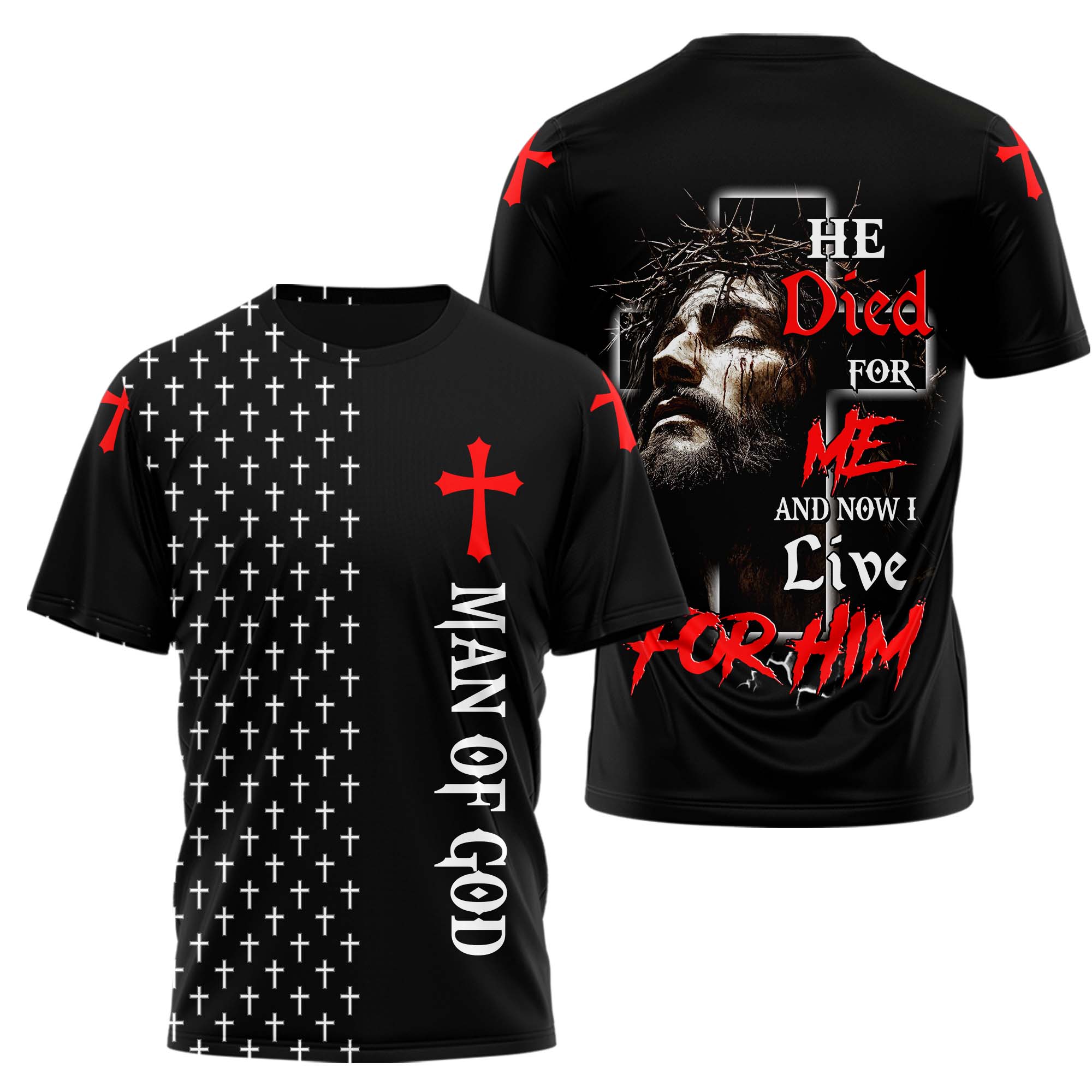 He Died For Me T-shirt
