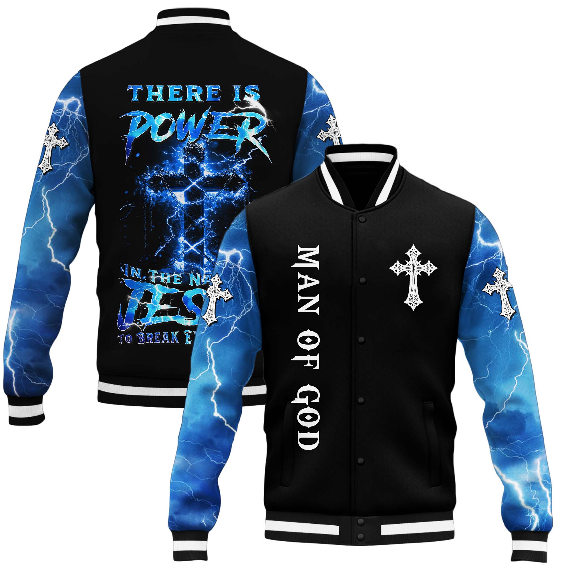 There Is Power In The Name Of Jesus To Break Every Chain Baseball Jacket