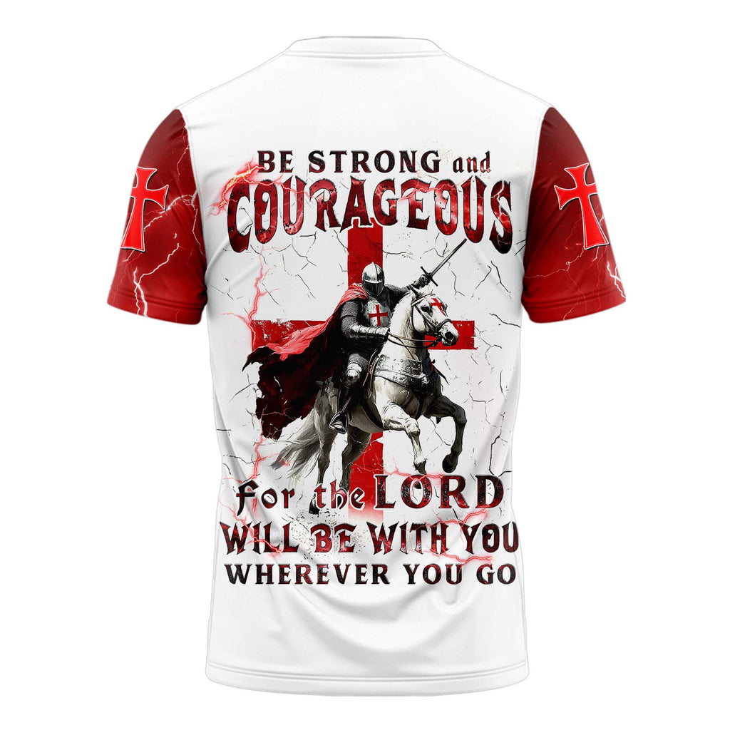 Be Strong And Courageous T-shirt