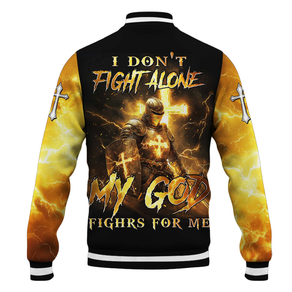 I Don't Fight Alone Baseball Jacket