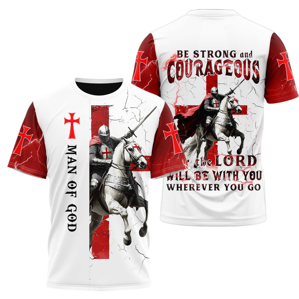 Be Strong And Courageous T-shirt