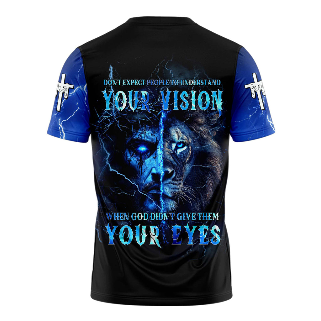 Don't Expect People To Understand Your Vision Lion T-shirt