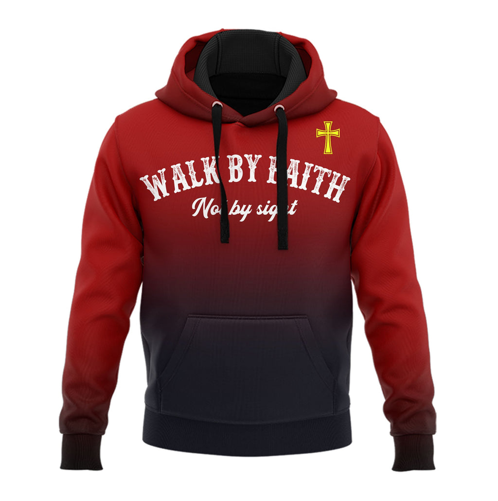 Walk By Faith Not By Sight Hoodie