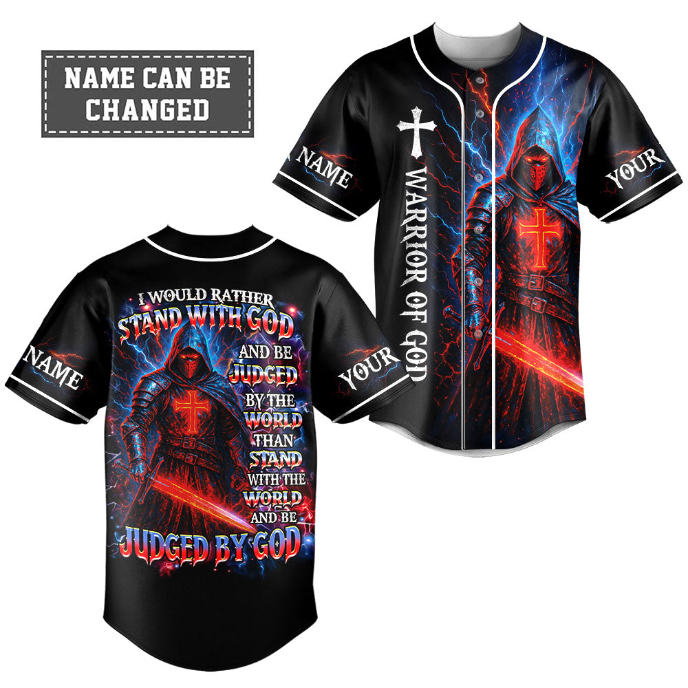 I Would Rather Stand With God Custom Name Baseball Jersey