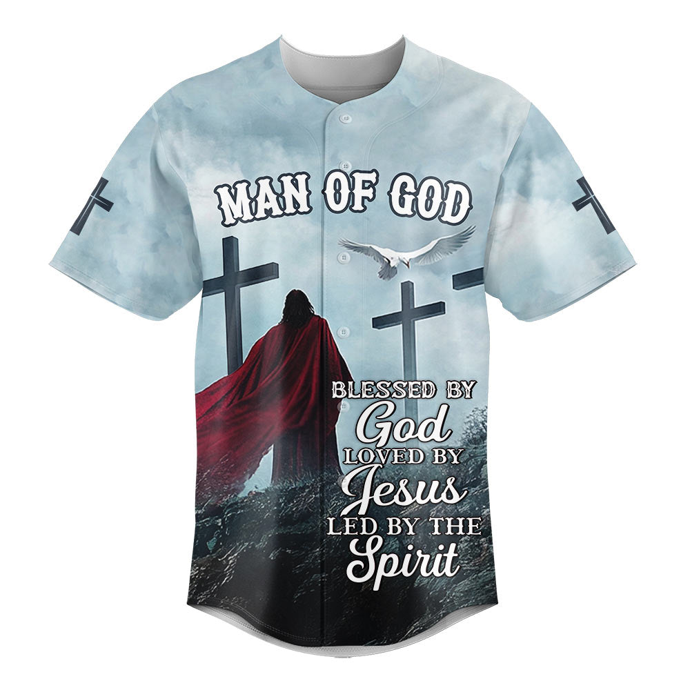 Blessed by GOD Loved by JESUS Led by the SPIRIT Baseball Jersey