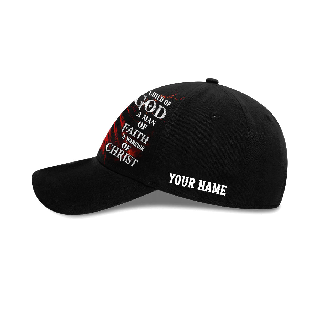 A Child Of God A Man Of Faith A Warrior Of Christ Baseball Cap