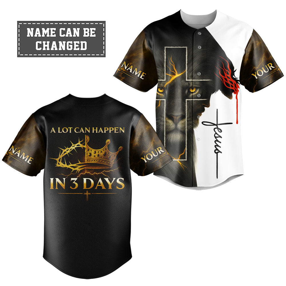 A Lot Can Happen in 3 Days  Custom Name Baseball Jersey